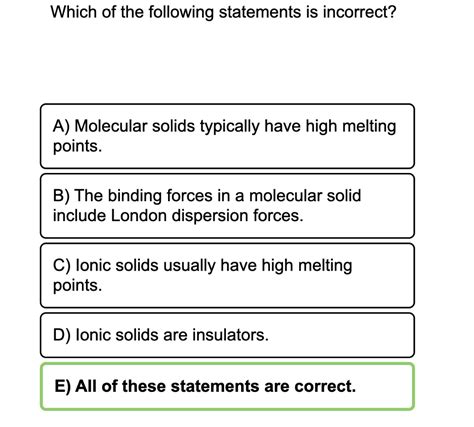 Solved Which Of The Following Statements Is Incorrect I Chegg Com