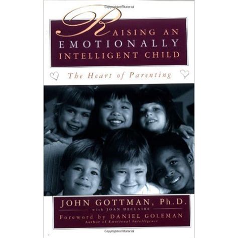 Raising An Emotionally Intelligent Child The Heart Of Parenting