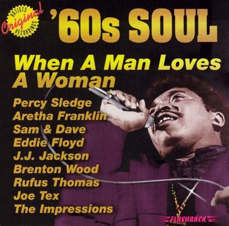 When A Man Loves A Woman 60s Soul Various Artists Songs Reviews