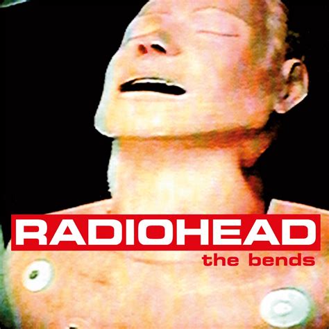 The Bends By Radiohead On Apple Music