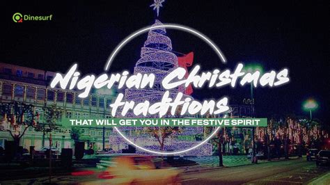 Nigerian Christmas Traditions That Will Get You In The Festive Spirit