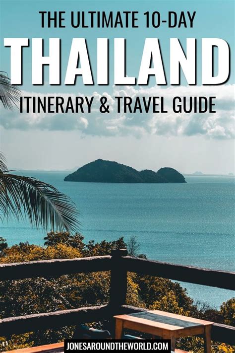 The Ultimate 10 Day Thailand Itinerary And Travel Guide 2023 Thailand
