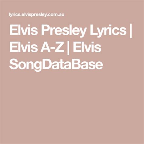 Elvis Presley Lyrics Elvis A Z Elvis Songdatabase Elvis Love