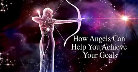 How Angels Can Help You Achieve Your Goal