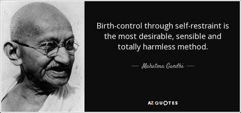 Mahatma Gandhi Quote Birth Control Through Self Restraint Is The Most