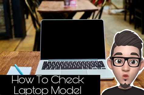 How To Check Laptop Model Easilywith Images Geekzag