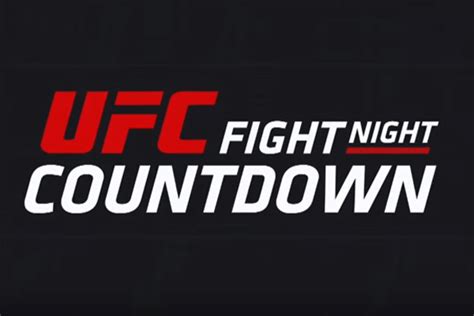 Video Ufc Fight Night Countdown Hendricks Vs Thompson Full Episode