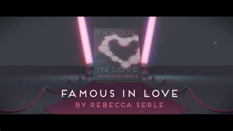 Famous In Love By Rebecca Serle Youtube