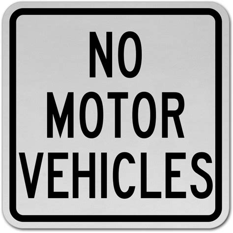 No Motor Vehicles Sign T5299 By