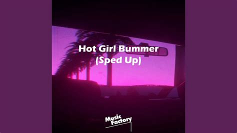 Hot Girl Bummer Tiktok Sped Up Youtube Music