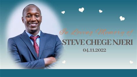In Loving Memory Of Steve Chege Njeri Memorial Service 04 Nov 22