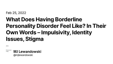 What Does Having Borderline Personality Disorder Feel Like In Their