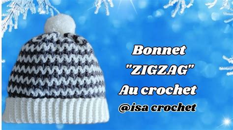 Tuto Bonnet Mixte Zig Zag Au Crochet Toutes Tailles Isa Crochet Youtube