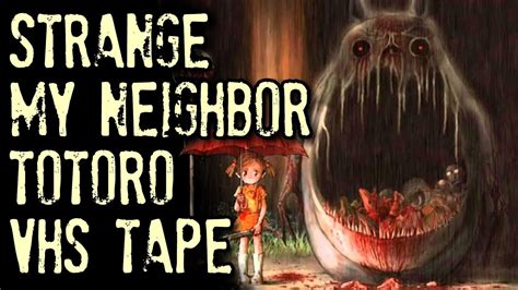 Strange Experience With My Neighbor Totoro Vhs Scary