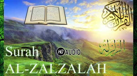 Dengan nama allah, yang maha pemurah, lagi maha mengasihani. Beautiful Emotional Heart Touching Surah AL-ZALZALAH - YouTube