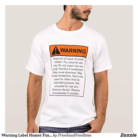 Warning Label Humor Funny Shirt Funny Shirts Shirts Warning Labels
