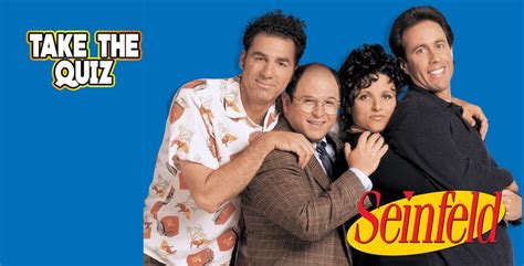 Seinfeld Quiz For True Fans Quiz About Nothing Devsari
