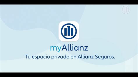 Myallianz Tu Espacio Personal En Allianz Seguros Youtube