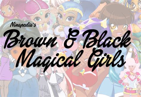 List Black And Brown Magical Girls Professional Magical Girl Enthusiast