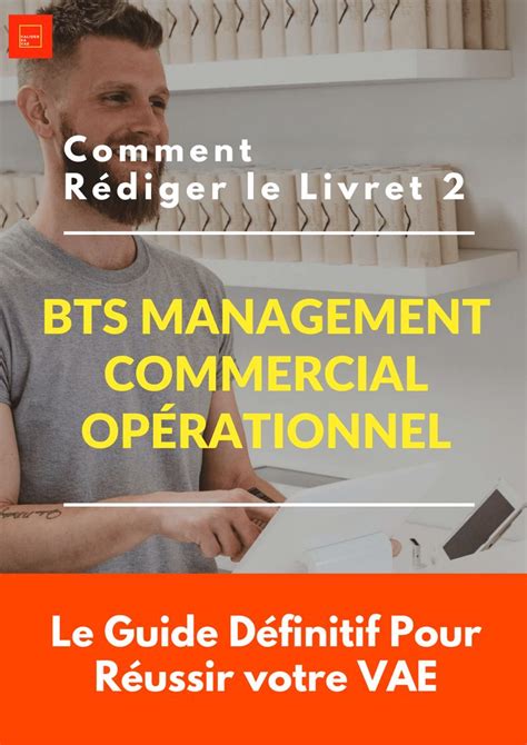 Comment R Diger Le Livret Vae Bts Management Commercial Op Rationnel
