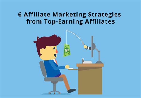 6 affiliate marketing strategies from top earning affiliates marketing words blog work less