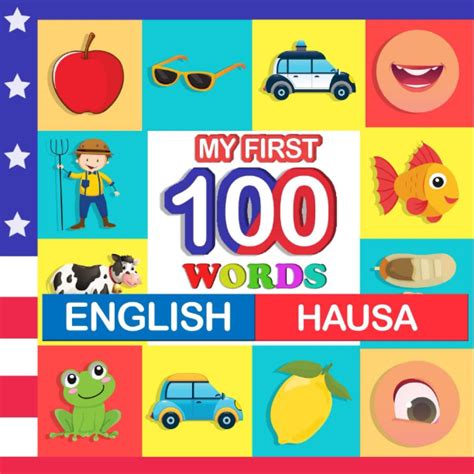My First 100 Words English Hausa Learn Hausa For Kids Aged 2 7 Becker