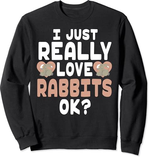 Cute Rabbit In Heart I Love Rabbits Ok Sweatshirt Clothing Shoes And Jewelry