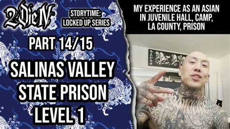 Salinas Valley State Prison Level 1 Asian Jail Story Part 1415
