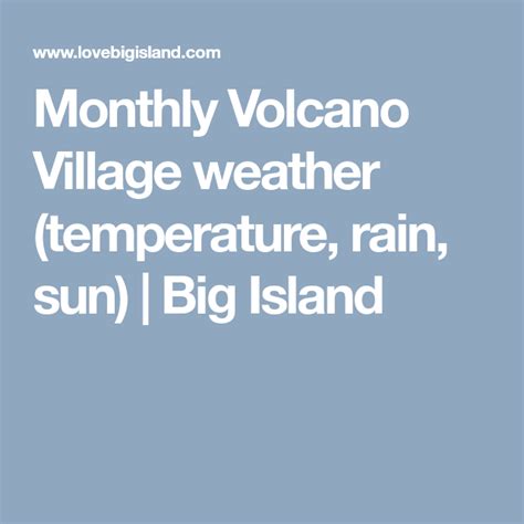 Monthly Volcano Village Weather Temperature Rain Sun Big Island