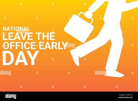 National Leave The Office Early Day Vector Illustration Suitable For