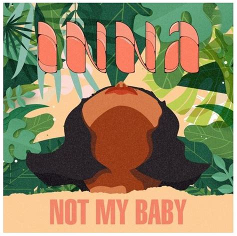 Inna Lansează Single Ul ”not My Baby” Trăiește Muzica
