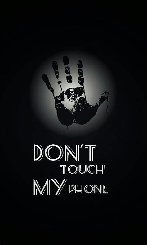 Pin By Sunilrana On New Mix Pic Dont Touch My Phone Wallpapers Dont