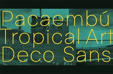 Font News New Font Release Pacaembú By Naipe Was Added To Future Fonts