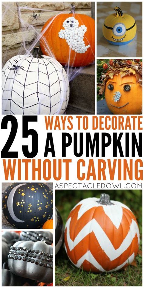 25 Ways To Decorate A Pumpkin Without Carving A Spectacled Owl