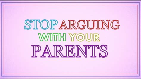 Stop Arguing With Your Parents Youtube