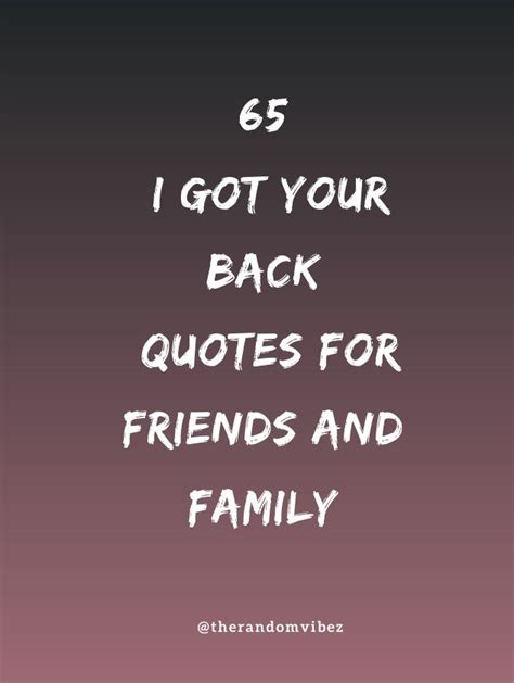 I Got Your Back Quotes For Friends And Family The Random Vibez Got Your Back Quotes I