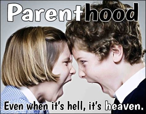 76 Wonderful Quotes On Parenthood Sibling Fighting Sibling Rivalry