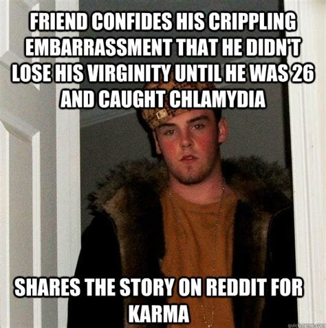 friend confides his crippling embarrassment that he didn t lose his virginity until he was 26