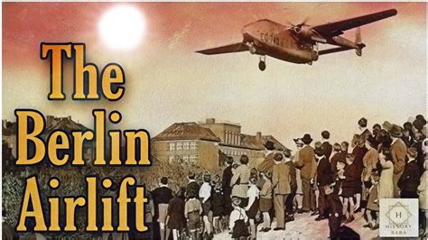 Berlin Blockade And Airlift The Cold War जब सोवियत यूनियन ने बर्लिन