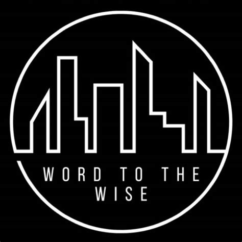 Word To The Wise Podcast Twitter Instagram Facebook Linktree