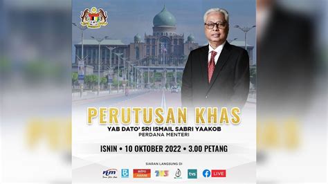 Langsung Perutusan Khas Perdana Menteri Malaysia 10 Oktober 2022