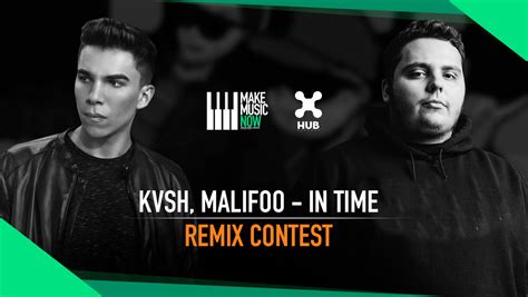 Remix Contest In Time By Kvsh E Malifoo Make Music Now Cursos E