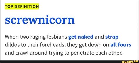 Top Definition Screwnicorn When Two Raging Lesbians Get Naked And Strap Dildos To Their