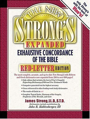 The New Strongs Exhaustive Concordance Of The Bible Expanded Edition