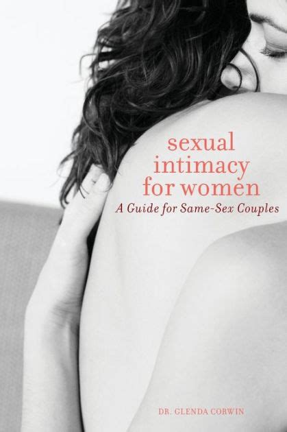 Sexual Intimacy For Women A Guide For Same Sex Couples By Glenda