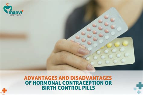 advantages and disadvantages of hormonal contraception or birth control pills manvi hospital