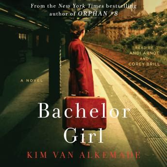 Listen Free To Bachelor Girl A Novel By The Author Of Orphan By Kim