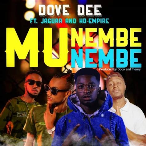 Dove Dee Ft Jaguar And Hd Empire Munembe Nembe Afrofire