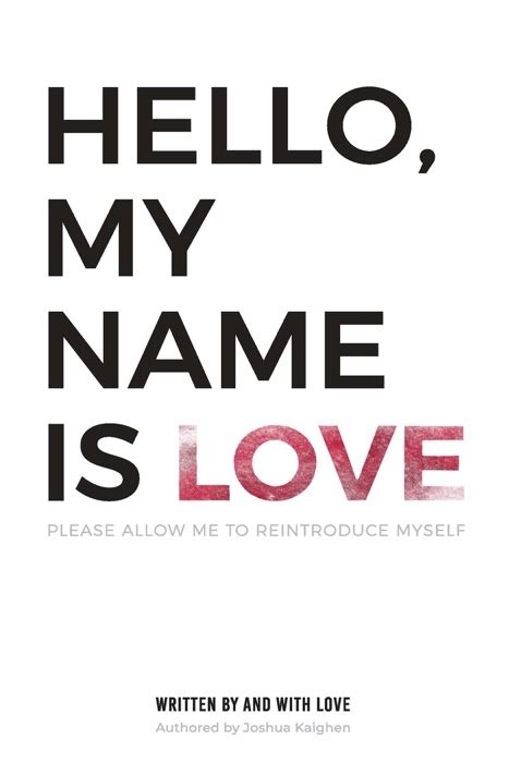 [download] Hello My Name Is Love By Joshua Kaighen ~ Ebook Pdf Kindle Epub Free Books Pdf