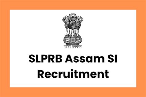 Slprb Assam Si Recruitment Exam Date Out Check Admit Card